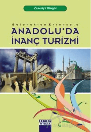 Anadolu’da İnanç Turizmi