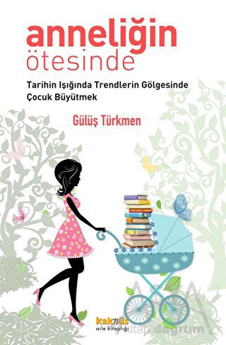 Anneliğin Ötesinde