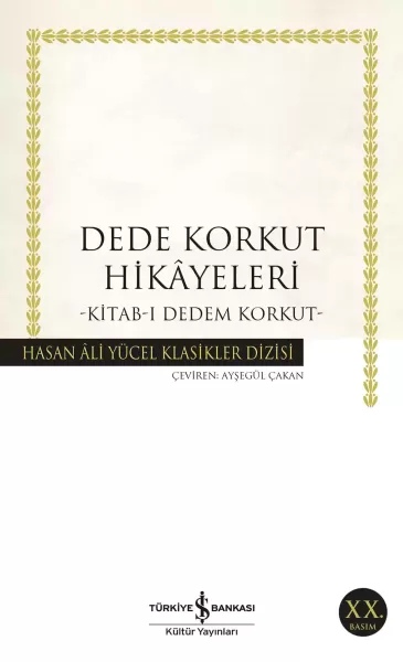 Dede Korkut Hikâyeleri - Kitab-ı Dedem Korkut