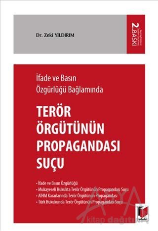 İfade ve Basın Özgürlüğü Bağlamında Terörizmin Propagandası Suçu