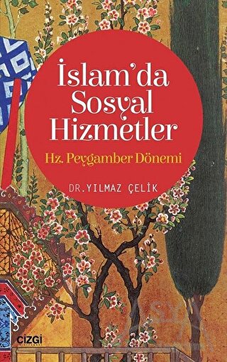 İslam'da Sosyal Hizmetler: Hz. Peygamber Dönemi